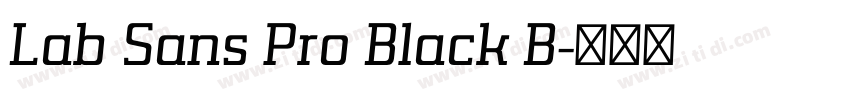 Lab Sans Pro Black B字体转换 Lab Sans Pro Black B字体转换